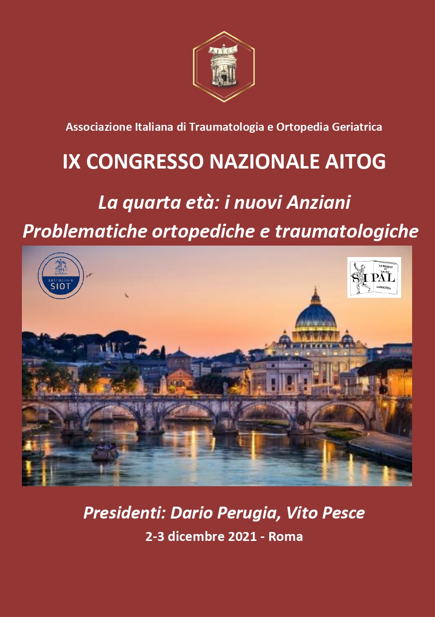 IX CONGRESSO NAZIONALE A.I.T.O.G. "La Quarta Età: i Nuovi Anziani. Problematiche Ortopediche e Traumatologiche"