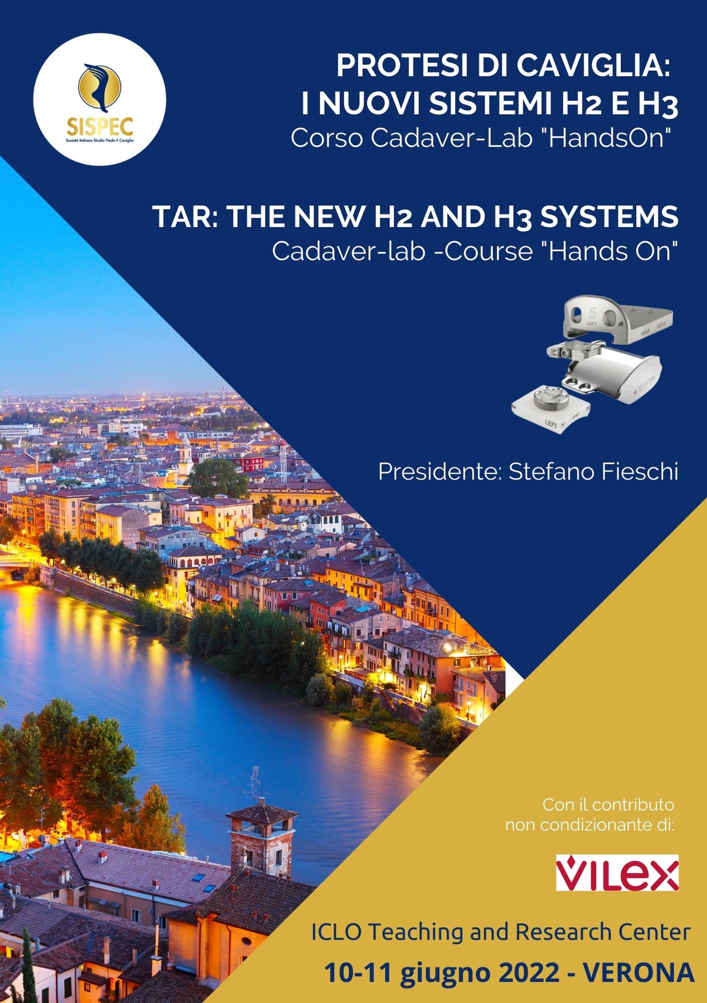 PROTESI DI CAVIGLIA: I NUOVI SISTEMI H2 E H3 - CORSO CADAVER-LAB "HANDS ON"