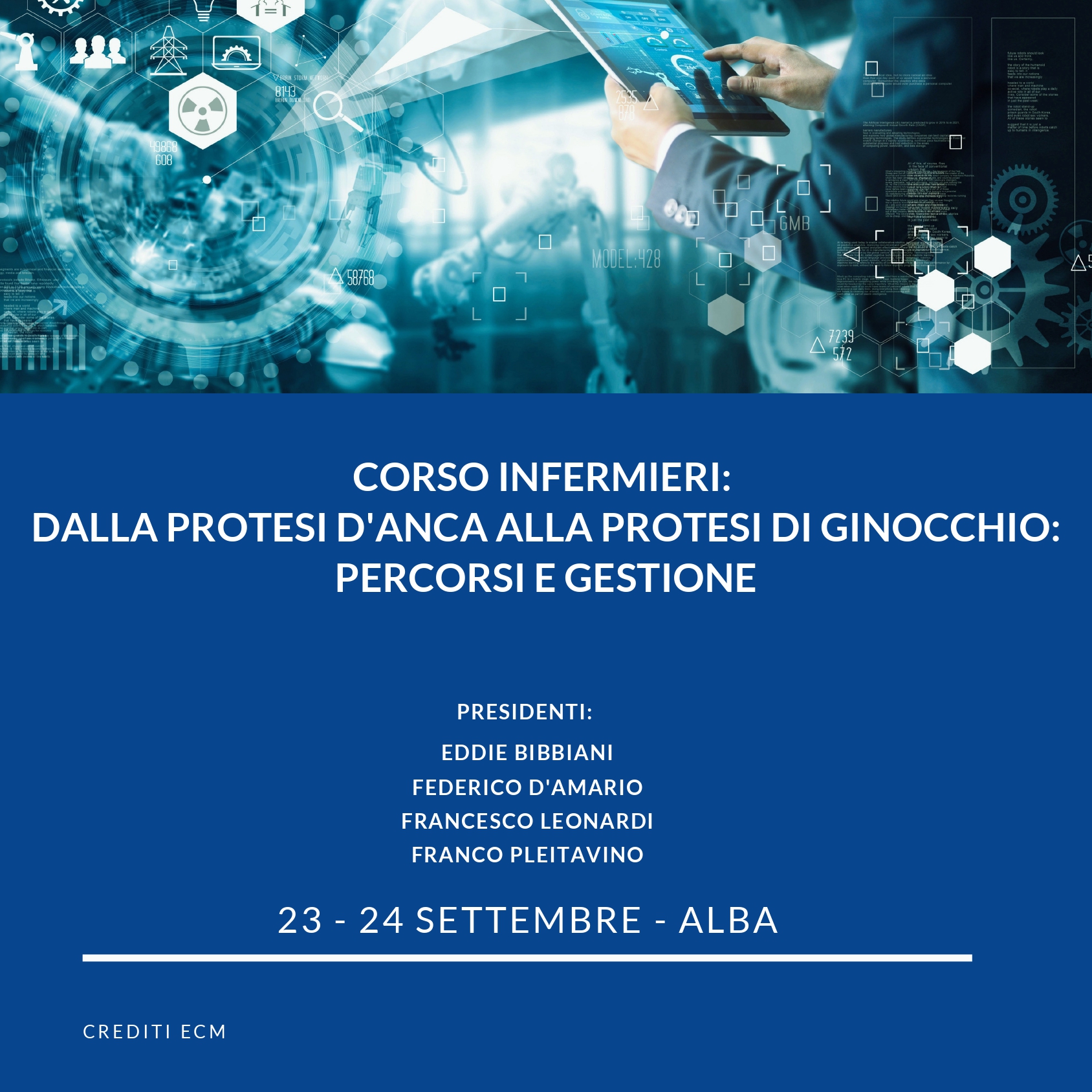 DALLA PROTESI D'ANCA ALLA PROTESI DI GINOCCHIO: PERCORSI E GESTIONE