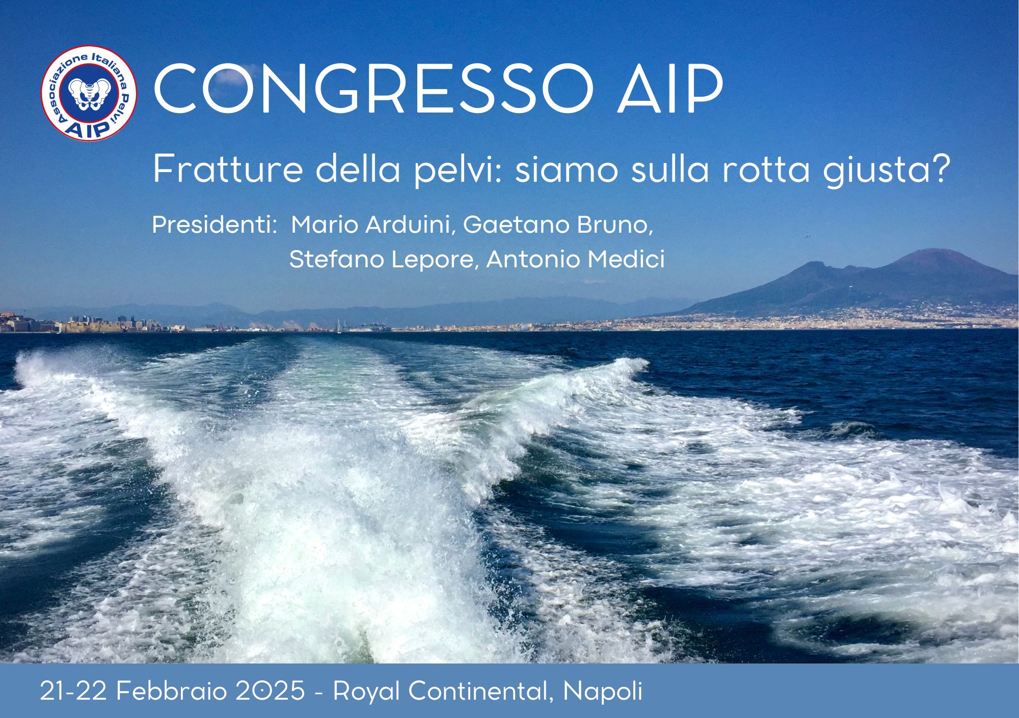 CONGRESSO AIP Fratture della pelvi: siamo sulla rotta giusta?