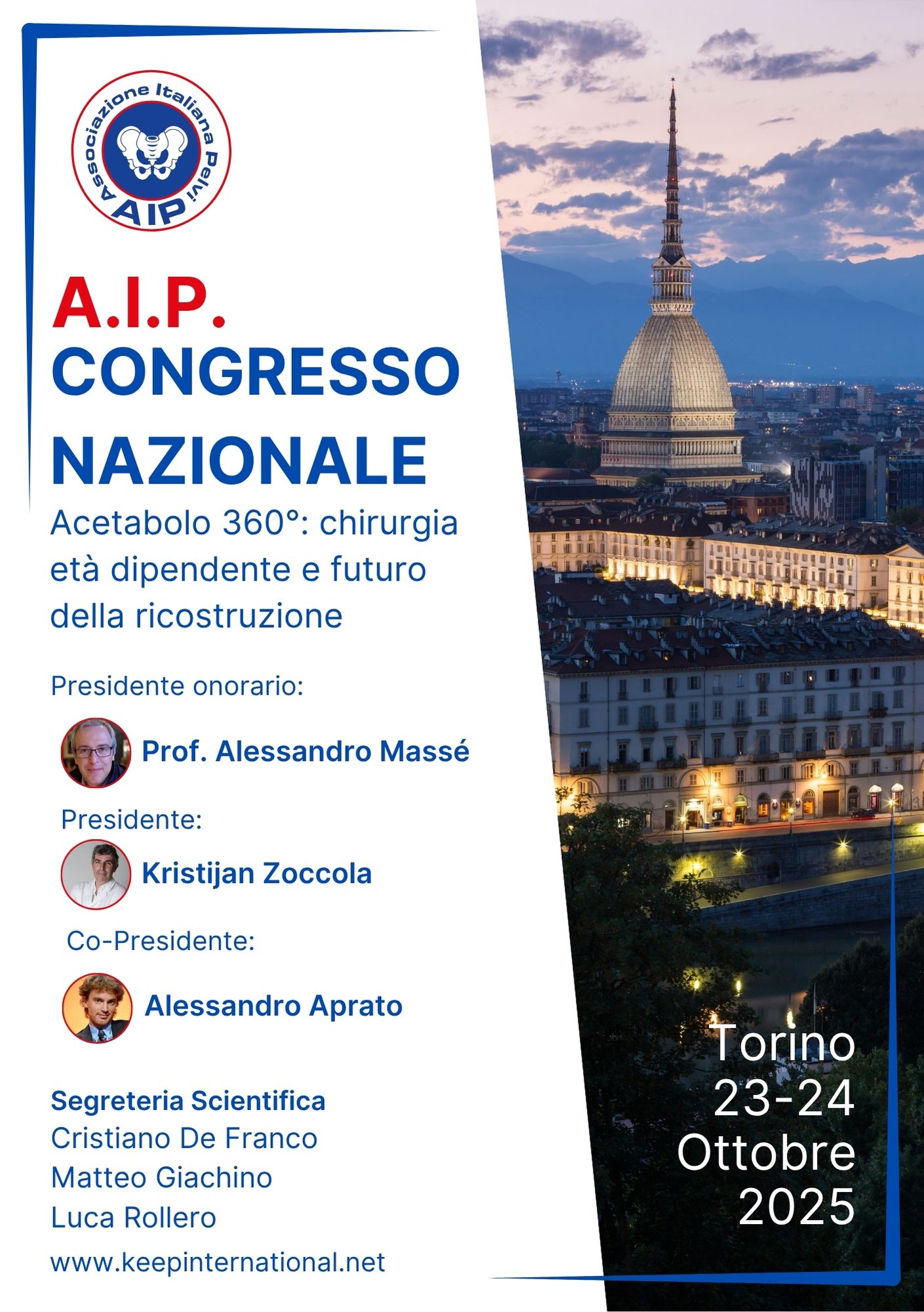 CONGRESSO NAZIONALE A.I.P. - ACETABOLO 360° CHIRURGIA ETÀ DIPENDENTE E FUTURO DELLA RICOSTRUZIONE